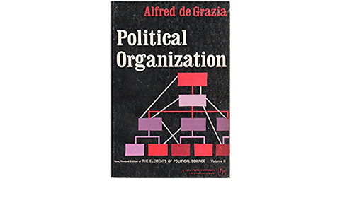Alfred de Grazia Political Organization